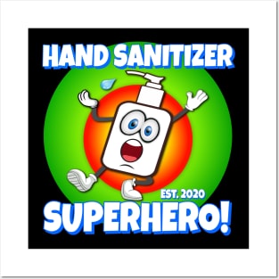 Hand Sanitizer Superhero! Posters and Art